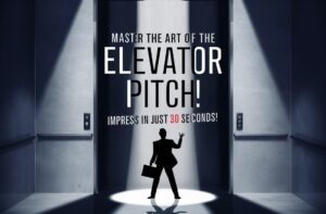 Master the Art of the Elevator Pitch: Impress in Just 30 Seconds!